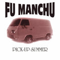 Fu Manchu - Pick Up Summer Limited Edition Blue Vinyl 7"